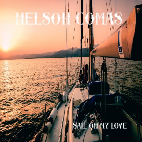 Sail on My Love