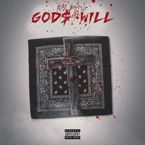 God'$ Will ft. Lovie Luxury & Via The Great | Boomplay Music