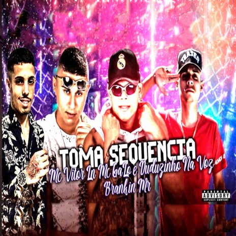 Toma Sequência (feat. Duduzinho na Voz) | Boomplay Music