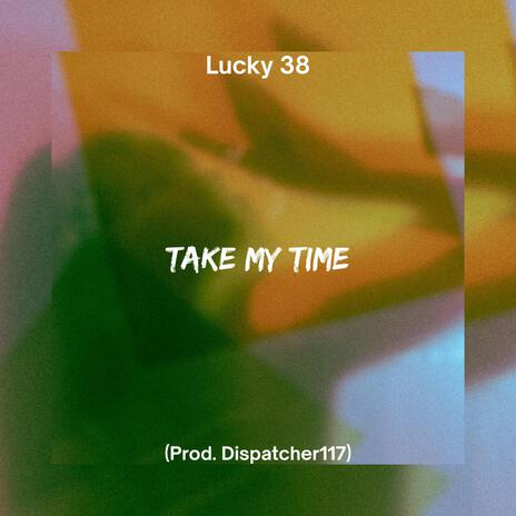 Take My Time | Boomplay Music