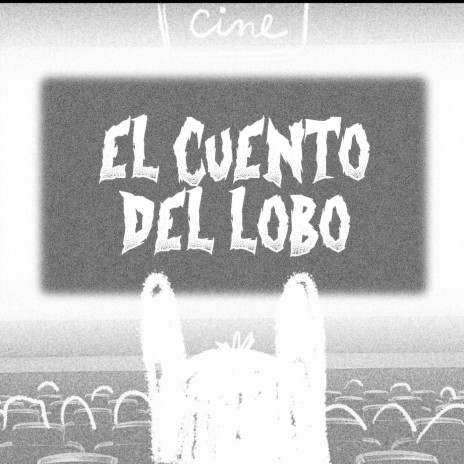 El cuento del Lobo | Boomplay Music