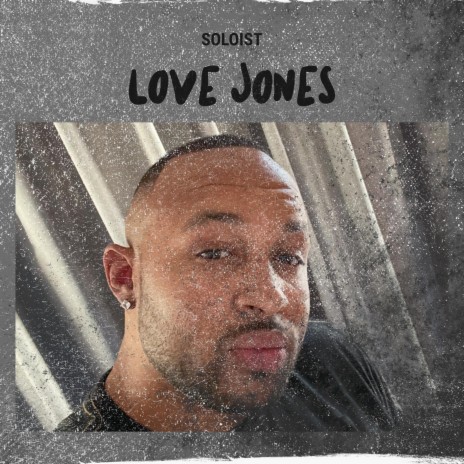 LOVE JONES | Boomplay Music