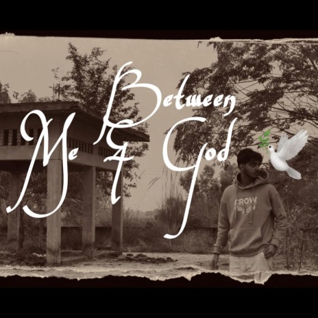 Between Me & God | Boomplay Music