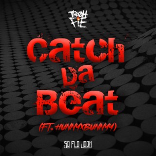 Catch Da Beat