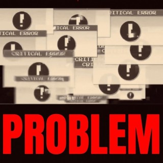 PROBLEM