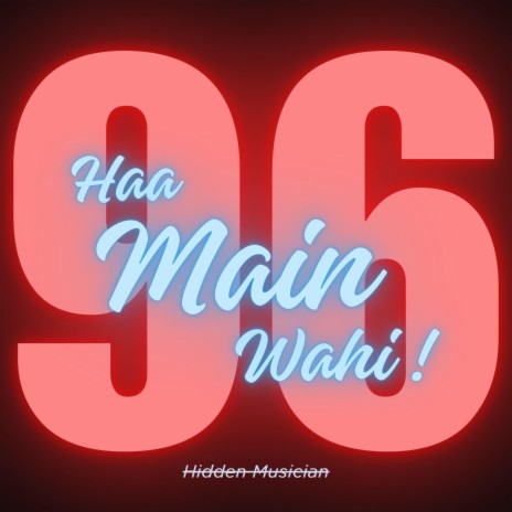 Haa Main Wahi | Boomplay Music