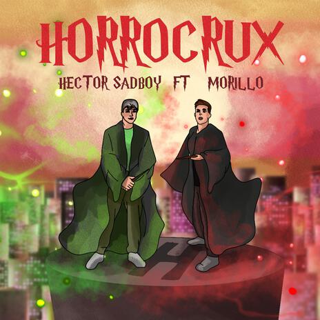 Horrocrux ft. Morillo | Boomplay Music