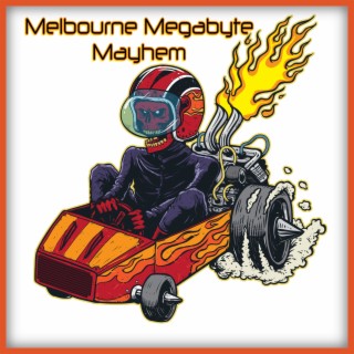 Melbourne Megabyte Mayhem