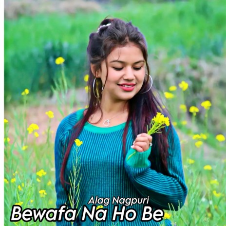 Bewafa Na Ho Be | Boomplay Music