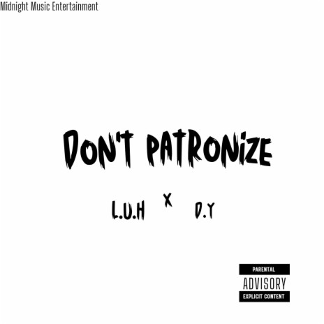Don't patronize | Boomplay Music
