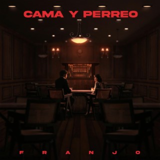 Cama y perreo lyrics | Boomplay Music