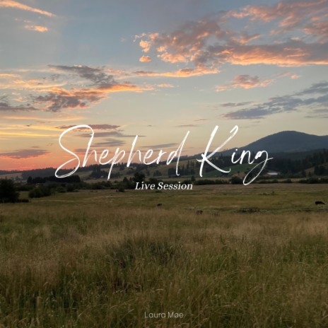 Shepherd King (Live Session) ft. David Taylor