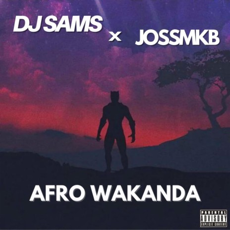 Afro Wakanda ft. JossMKB | Boomplay Music