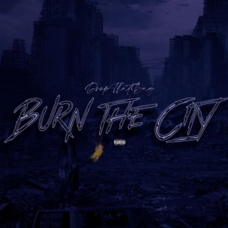 Burn The City