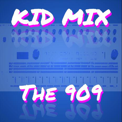 The 909 (Radio Edit) | Boomplay Music