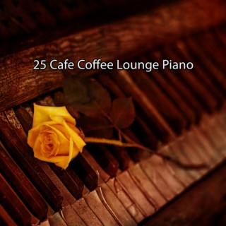 25 Café Café Lounge Piano