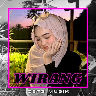 Wirang (Cets Musik Remix)