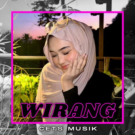 Wirang (Cets Musik Remix) | Boomplay Music