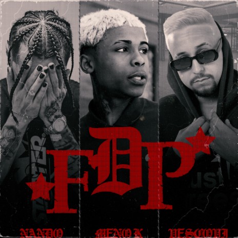 FDP ft. Vescovi, DJ Borest & MC Meno K | Boomplay Music