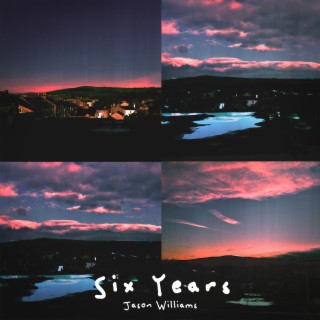 Six Years (2020 Remaster) (Remaster)