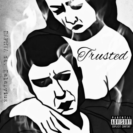 TRUSTED ft. Dalaryius | Boomplay Music