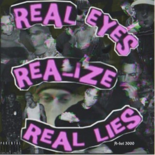 Real Eyes. Realize. Real Lies.