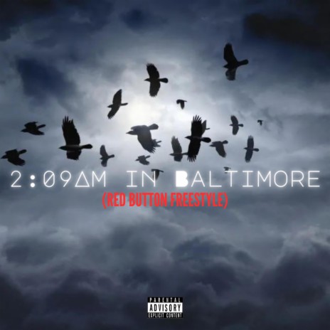 2:09 IN BALTIMORE(RED BUTTON FREESTYLE) | Boomplay Music