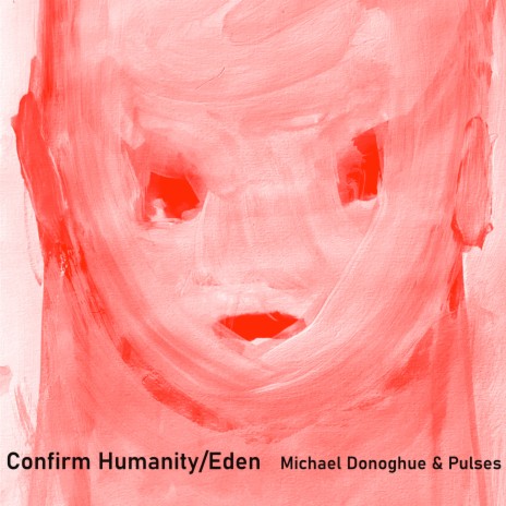 Confirm Humanity ft. Michael Donoghue | Boomplay Music