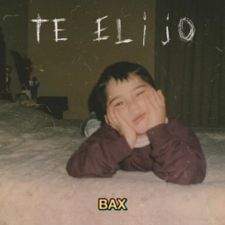Te Elijo lyrics | Boomplay Music