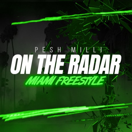 On the Radar (Miami Freestyle) | Boomplay Music