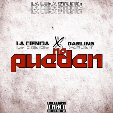 No Pueden ft. La Ciencia & Darling | Boomplay Music