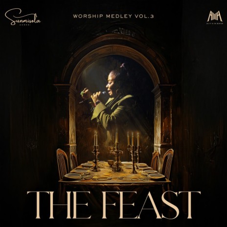 The Feast: Worship Medley Vol. 3 | Boomplay Music