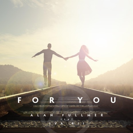 For You ft. Iva Rii | Boomplay Music
