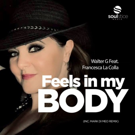 Feels In My Body ft. Francesca La Colla | Boomplay Music