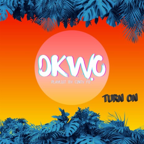 DKWO TURN ON | Boomplay Music