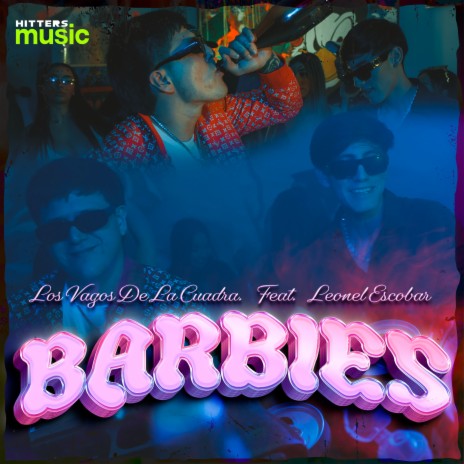 BARBIES ft. Leonel Escobar | Boomplay Music