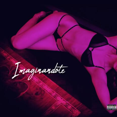 Imaginandote ft. Crisvian Vilela | Boomplay Music