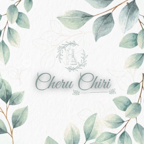 Cheru Chiri ft. Josh Thomas Mathew & Milan Joshi