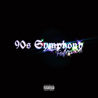 90s Symphony lyrics | Boomplay Music