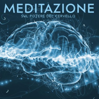 Meditazione sul potere del cervello: Toni Hz miracolosi, Suoni curativi, Benessere