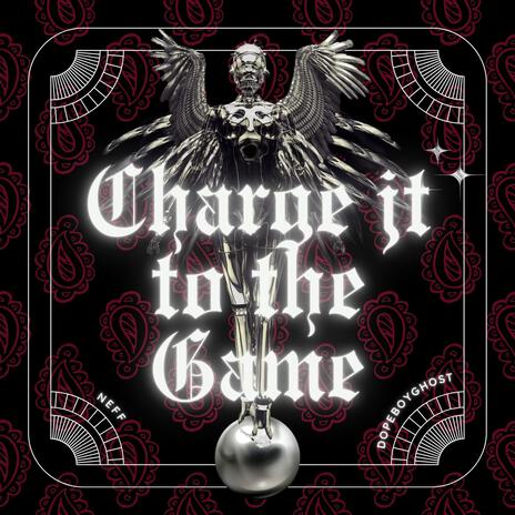 Charge It To The Game ft. NEFF | Boomplay Music