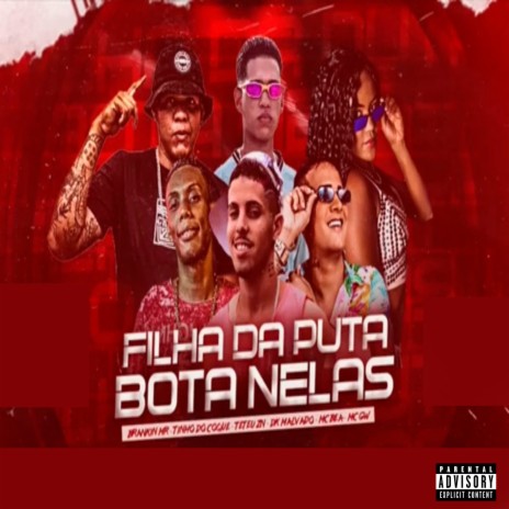 Filha da Puta Bota Nelas (feat. Tinho Do Coque, mc bea & Mc Gw) | Boomplay Music