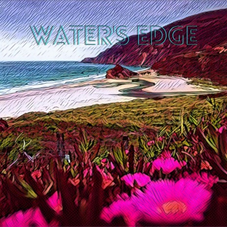 Water's Edge | Boomplay Music