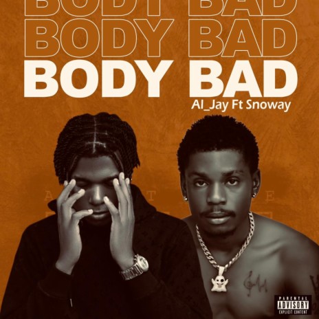 Bodybad ft. Snoway | Boomplay Music