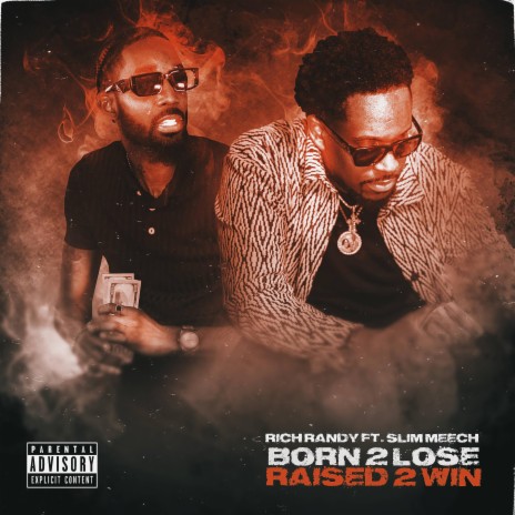 Born 2 Lose Raised 2 Win ft. Slim Meech | Boomplay Music