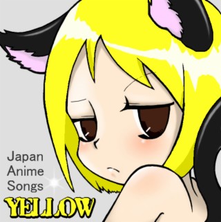 YELLOW Japan Anime Songs