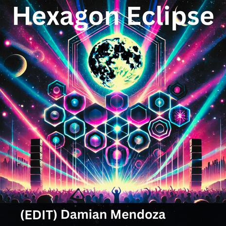 Hexagon Eclipse (Edit) | Boomplay Music