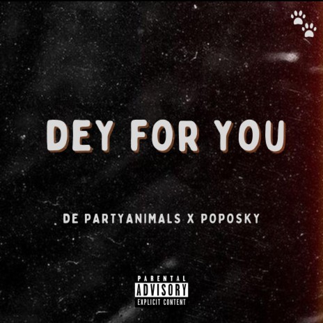 DEY FOR YOU ft. Poposky | Boomplay Music