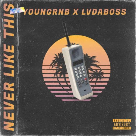 Never Like This ft. Youngrnb