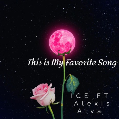 This is My Favorite Song ft. Alexis Alva | Boomplay Music